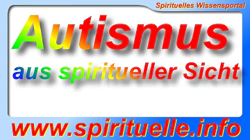 autismus spirituelle bedeutung